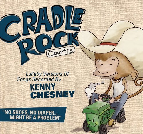 Cover for Kenny Chesney · Lullaby Versions (CD) (2010)