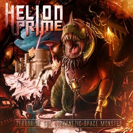 Cover for Helion Prime · Terror of the Cybernetic Space Monster (CD) (2018)