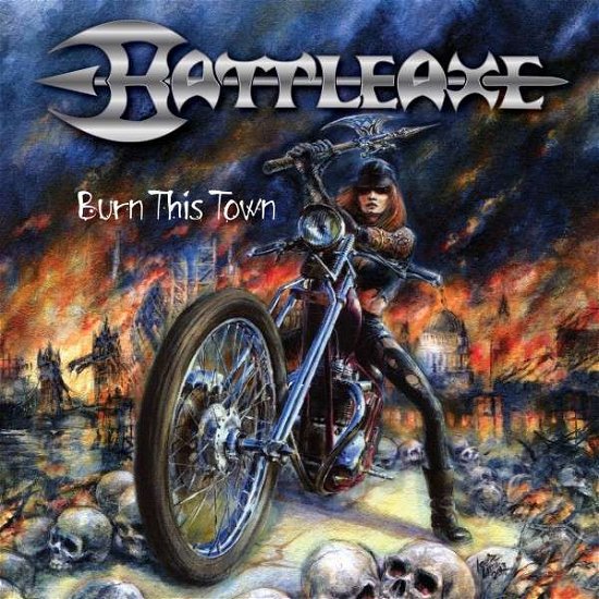 Cover for Battleaxe · Burn This Town (CD) [Digipak] (2017)