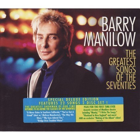 Cover for Barry Manilow · Greatest Songs of the Seventies, the (Special Deluxe Edition / +dualdisc) (CD) [Special Deluxe edition] (2007)