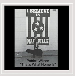 Cover for Patrick Wilson · That's What Home is (CD) (2015)