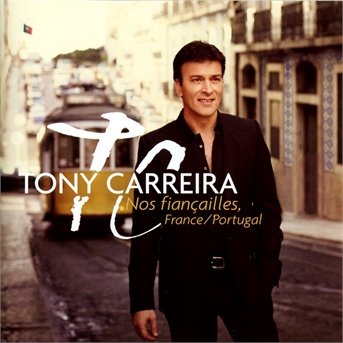 Cover for Tony Carreira · Nos Fiancailles France / Portugal (CD) (2014)