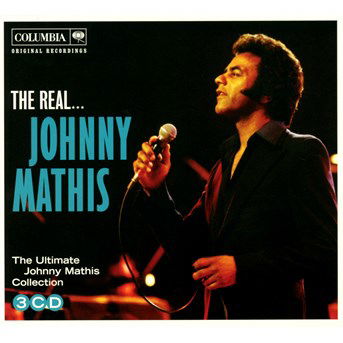 The Real ... Johnny Mathis - Johnny Mathis - Música - SONY MUSIC - 0888430487420 - 6 de mayo de 2014