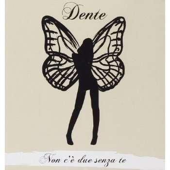 Cover for Dente · Non C'e Due Senza Te (CD) (2014)