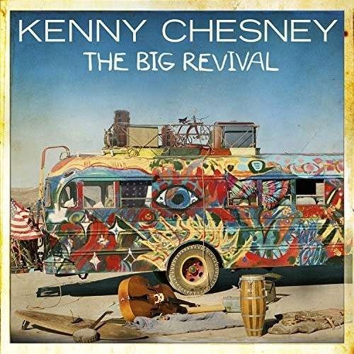 Cover for Kenny Chesney · The Big Revival (CD) (2014)