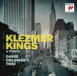 David Orlowsky Trio - Klezmer - Klassik & Jazz.west - Music - SONY MUSIC - 0888430979420 - September 30, 2014