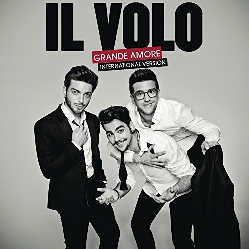 Cover for Il Volo · Grande Amore (CD) [International edition] (2015)