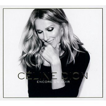 Cover for Celine Dion · Encore Un Soir (CD) [Deluxe edition] (2016)