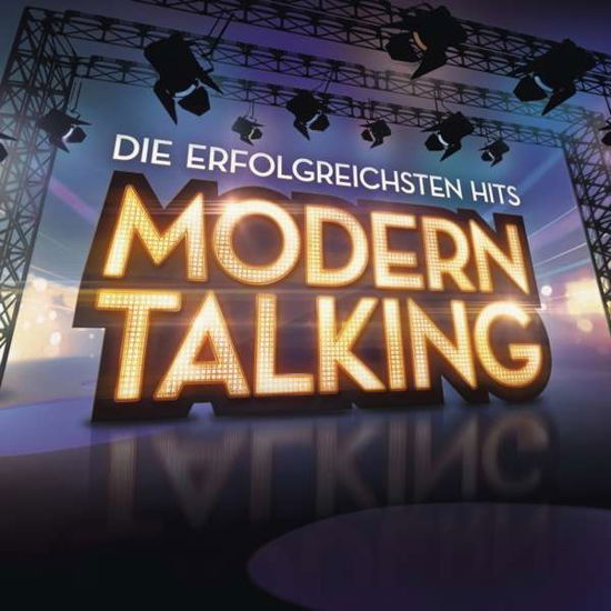 Die Erfolgreichsten Hits - Modern Talking - Musikk - SONY - 0889854024420 - 2. desember 2016