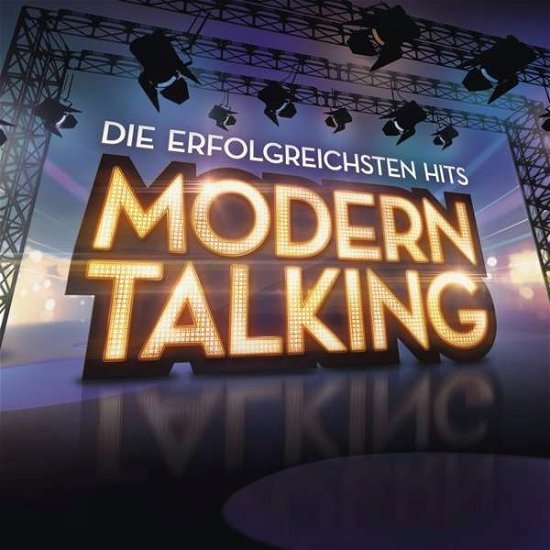 Cover for Modern Talking · Die Erfolgreichsten Hits (CD) [Remastered edition] (2016)