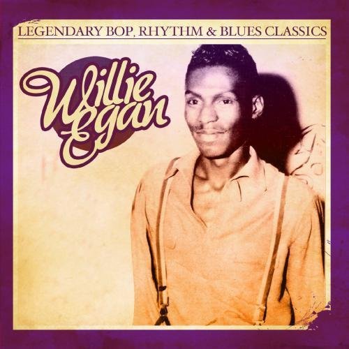 Cover for Willie Egan · Legendary Bop Rhythm &amp; Blues Classics-Egan,Willie (CD) (2012)