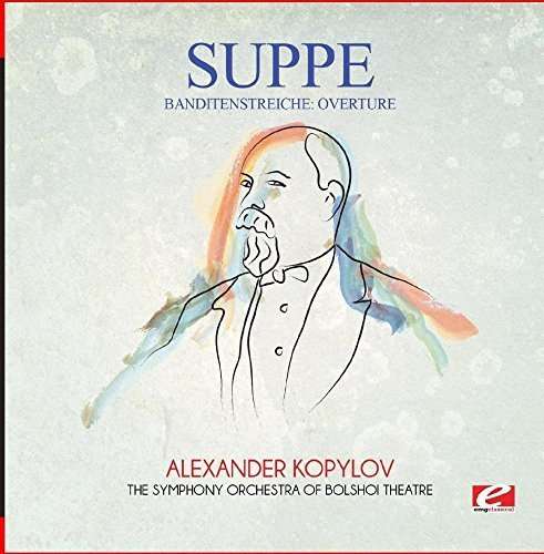 Cover for Von Suppe · Banditenstreiche: Overture (CD) [Remastered edition] (2015)