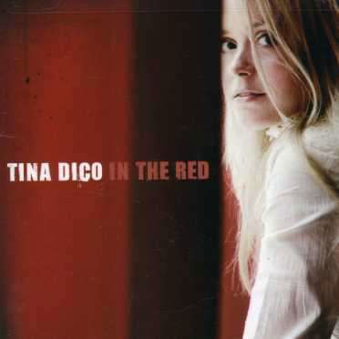 In the Red - Tina Dickow - Música - UNIVERSAL MUSIC - 0898458002420 - 5 de junio de 2007