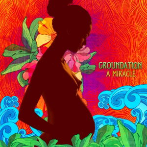 A Miracle - Groundation - Musiikki - SOULBEATS - 3149028061420 - torstai 23. lokakuuta 2014