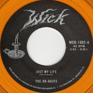 Cover for The Ar-Kaics · Just My Life (7&quot; Vinyl Single) (LP)