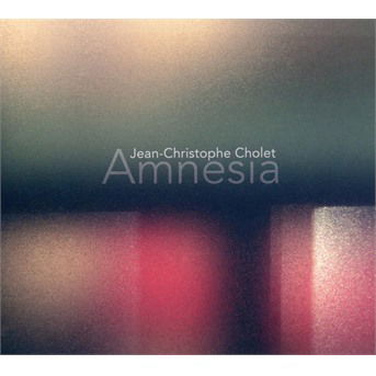 Cover for Jean-Christophe Cholet · Amnesia (CD) (2020)