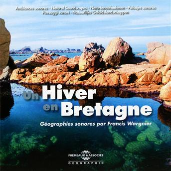 Cover for Ambiances Naturelles / Wargnier · Un Hiver en Bretagne (CD) (2011)