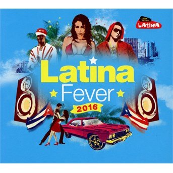 Cover for Various Artists · Latina Fever 2016 (CD) [Box set] (2018)