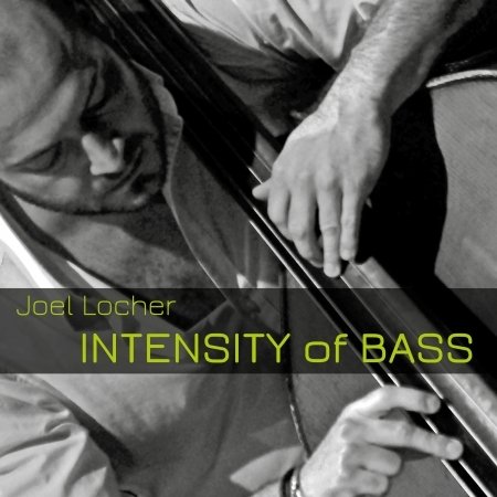 Cover for Joel Locher · Intensity of Bass (CD) (2018)