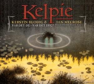 Var Det Du -Var Det Teg - Kelpie - Música - WESTPARK - 4015698269420 - 1 de março de 2007