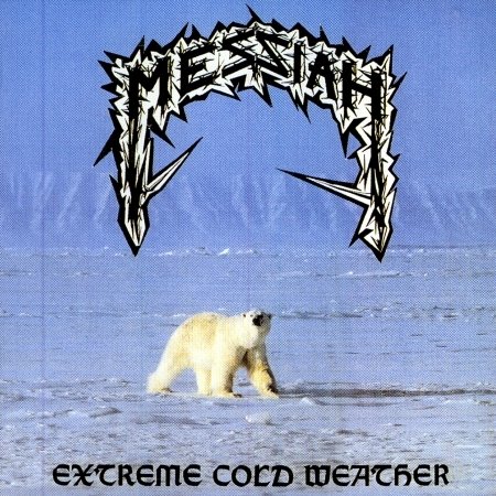 Extreme Cold Weather - Messiah - Musiikki - MASSACRE - 4028466103420 - torstai 24. lokakuuta 2002