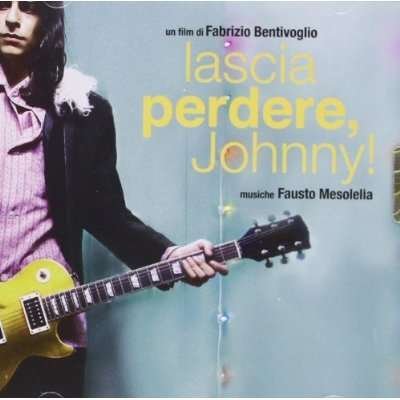 Cover for Lascia Perdere Johnny / O.s.t. (CD) (2007)