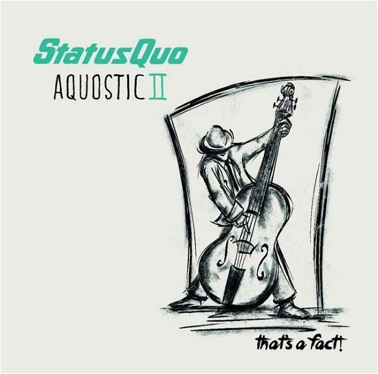 Cover for Status Quo · Aquostic II - That's a Fact (LP) (2016)
