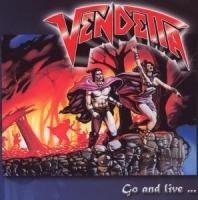 Cover for Vendetta · Go And Live (CD)