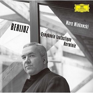 Berlioz: Symphonie Fantastique Etc. - Marc Minkowski - Musique - UNIVERSAL - 4988031166420 - 16 septembre 2016