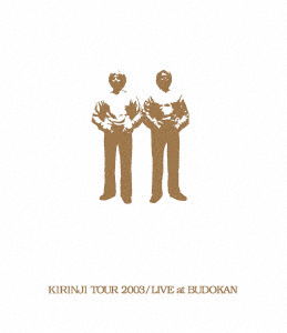 Cover for Kirinji · Kirinji Tour 2003 / Live at Budokan-kirinji 20th Anniv. Special Package- (MBD) [Japan Import edition] (2018)