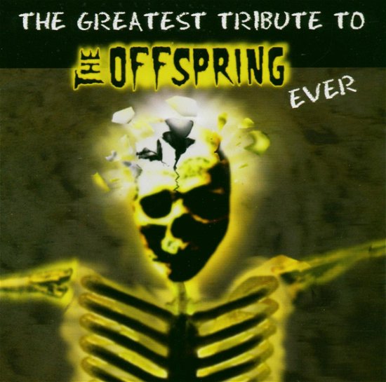 Greatest Tribute to the Offspring - The Offspring - Musikk - CHERRY RED - 5013929218420 - 15. juli 2004