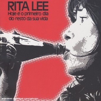 Cover for Rita Lee · Hoje É O Primeiro Dia Do Resto Da Sua... (CD) (2006)