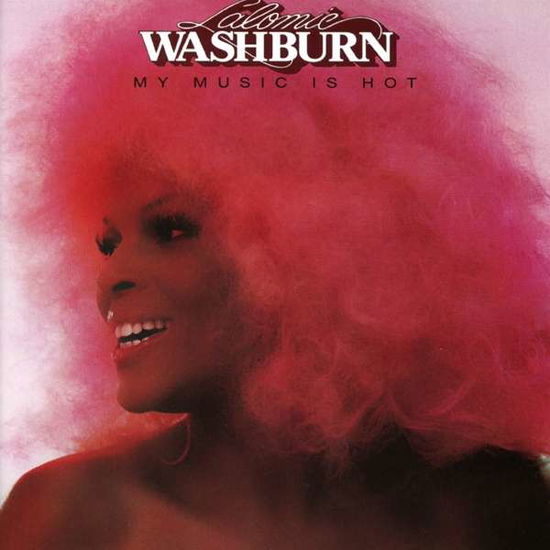 My Music Is Hot - Lalomie Washburn - Musik - CHERRY RED - 5013929953420 - 19. juli 2018