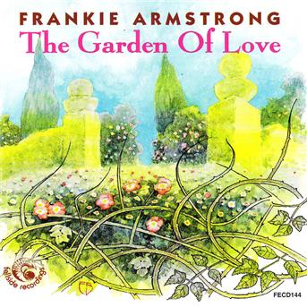 Cover for Frankie Armstrong · Garden Of Love (CD) (1999)