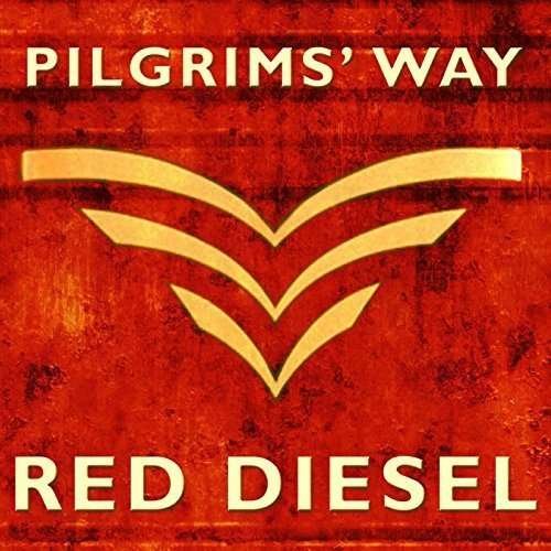Cover for Pilgrim's Way · Red Diesel (CD) (2016)
