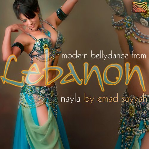 Modern Bellydance from Lebanon: Nayla - Emad Sayyah - Musiikki - Arc Music - 5019396234420 - tiistai 27. syyskuuta 2011