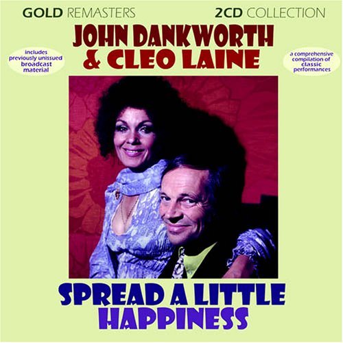 Cover for John Dankworth &amp; Cleo Laine · Spread A Little Happiness (CD) (2006)