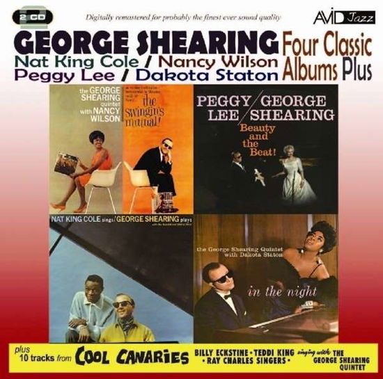 Four Classic Albums Plus (The Swingins Mutual! / In The Night / Beauty And The Beat / Nat King Cole Sings - George Shearing Plays) - George Shearing - Musikk - AVID - 5022810705420 - 7. april 2014