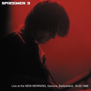 Cover for Spacemen 3 · Live At The New Morning Geneva (CD) (2016)