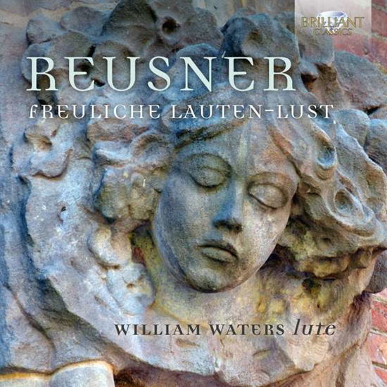 Cover for William Waters · Reusner: Erfreuliche Lauten-Lust (CD) (2017)