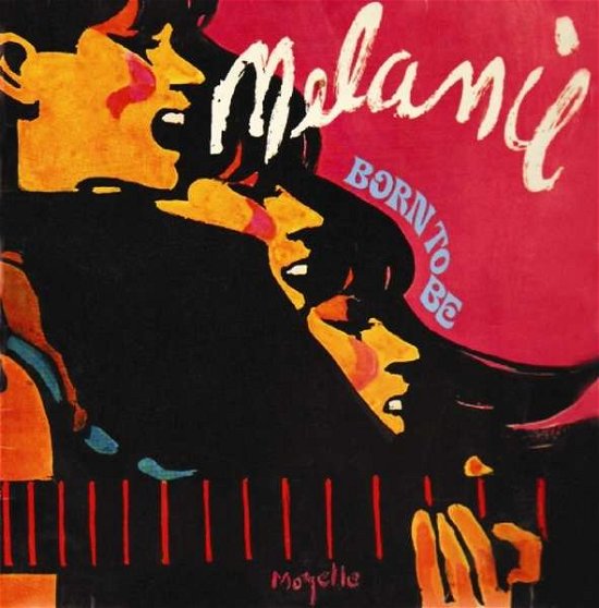 Cover for Melanie · Born To Be (CD) [Reissue edition] (2021)