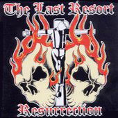 Resurrection - Last Resort - Muziek - CAPTAIN OI - 5032556125420 - 3 maart 2005