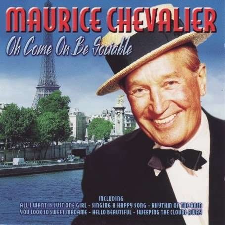 Oh Come On Be Sociable - Maurice Chevalier - Música - Eagle Rock - 5034504263420 - 10 de julho de 2007