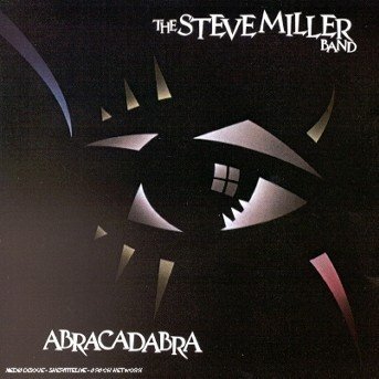 Cover for Steve Miller Band · Abracadabra (CD) [Remastered edition] (2004)