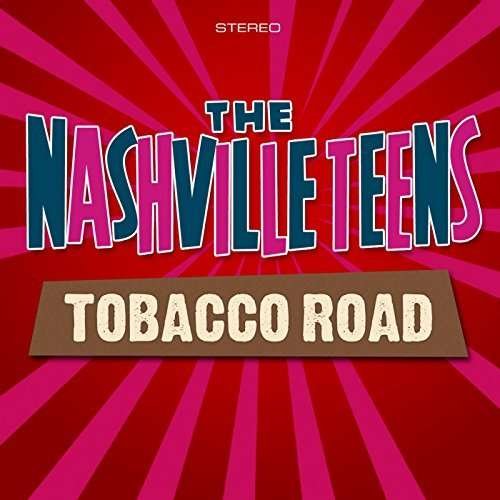 Cover for Nashville Teens · Tobacco Road (CD) (2016)