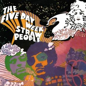 Five Day Week Straw People - Five Day Week Straw People - Music - PSYCHEDELIC - 5036436146420 - February 16, 2024