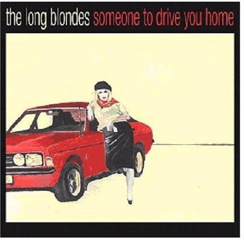 Long Blondes · Someone To Drive You Home (CD) (2007)