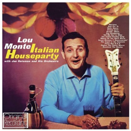 Italian Houseparty - Lou Monte - Musik - HALLMARK - 5050457136420 - 15. april 2013
