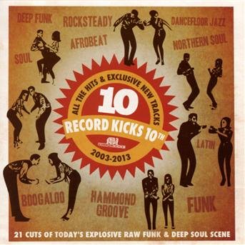 Record Kicks 10th - V/A - Musik - RECORD KICKS - 5050580586420 - 4. marts 2013