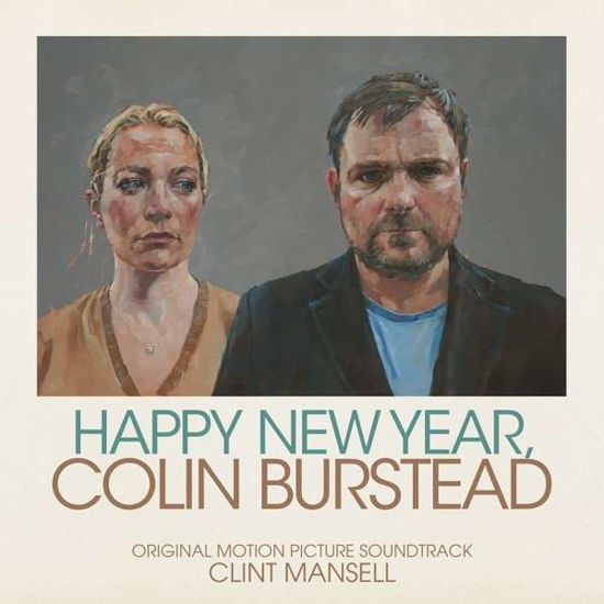 Cover for Clint Mansell · Happy New Year. Colin Burstead - Original Soundtrack (CD) (2019)